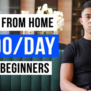 Work From Home Jobs For Beginners 2022 (That Earn $100/day+)