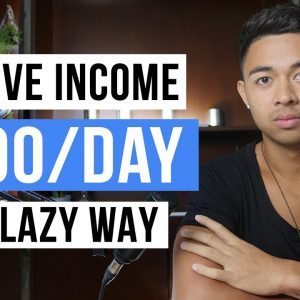 7 Passive Income Ideas - How I Easily Make $500/Day