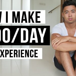 How To Make $100 Per Day With No Experience (In 2022)