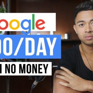 How To Make Money Online With Google For Free (In 2022)