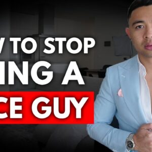 How To Stop Being A Nice Guy