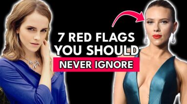 7 Red Flags In Dating You Should NEVER Ignore