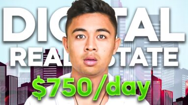 How To Start A Digital Real Estate Business & Make Money Online FAST (In 2023)