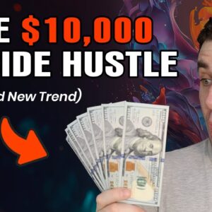 This $10k Month Trending A.I Side Hustle Could Make You Money Online Right Now!