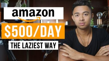 Best Way To Make Money with Amazon FBA In 2024 [FREE $500/Day STRATEGY]