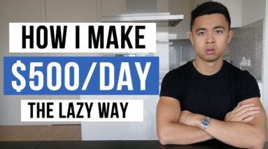 ($500/day+) Laziest Way to Make Money Online For Beginners